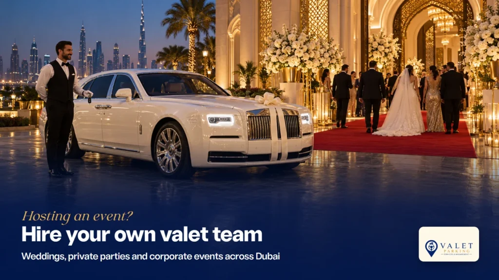 Hire your own valet team for weddings, private parties and corporate events in Dubai